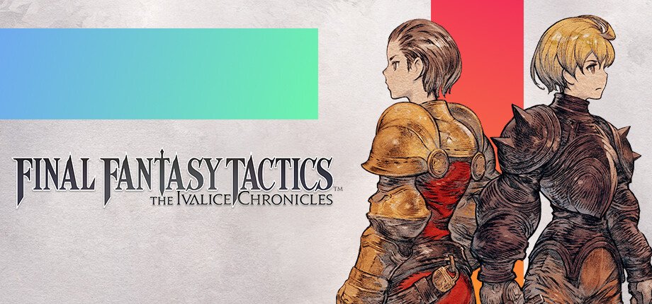 FINAL FANTASY TACTICS - The Ivalice Chronicles — Global