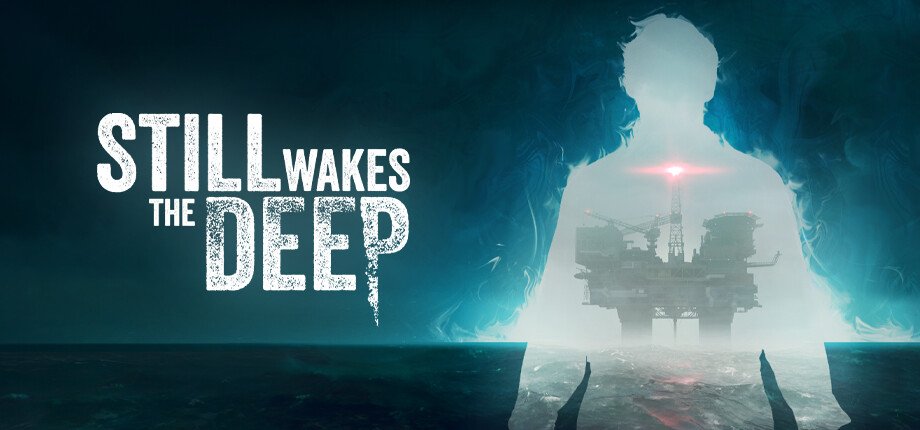 Still Wakes the Deep — Global